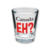 Canada EH? SHOT GLASS